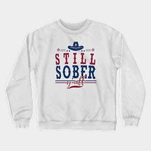 Still Sober Y'all Crewneck Sweatshirt